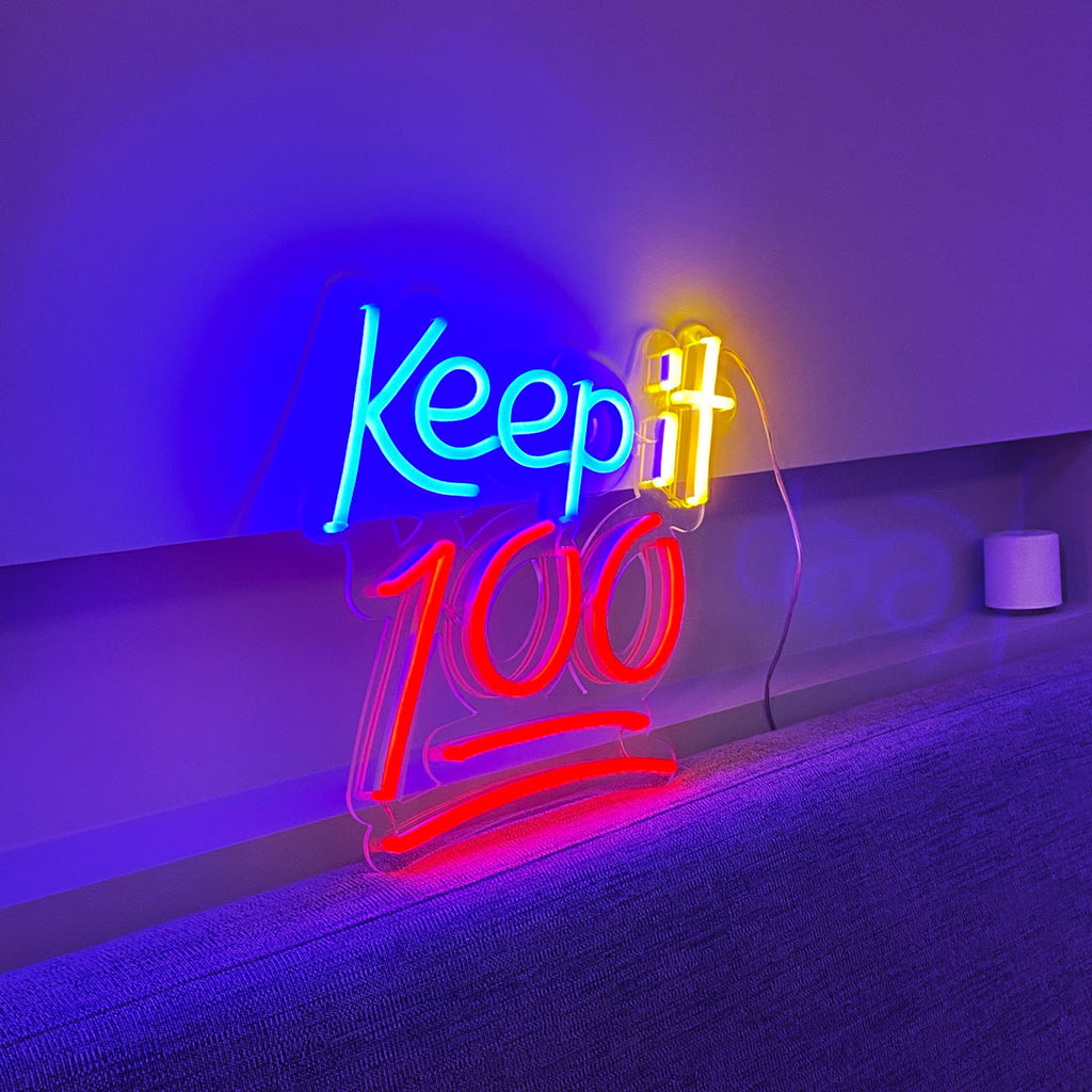 keep it 100 neon sign